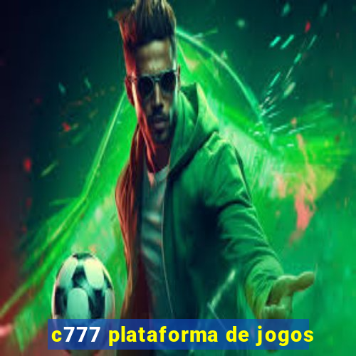 c777 plataforma de jogos